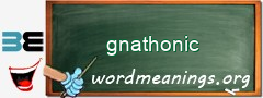WordMeaning blackboard for gnathonic